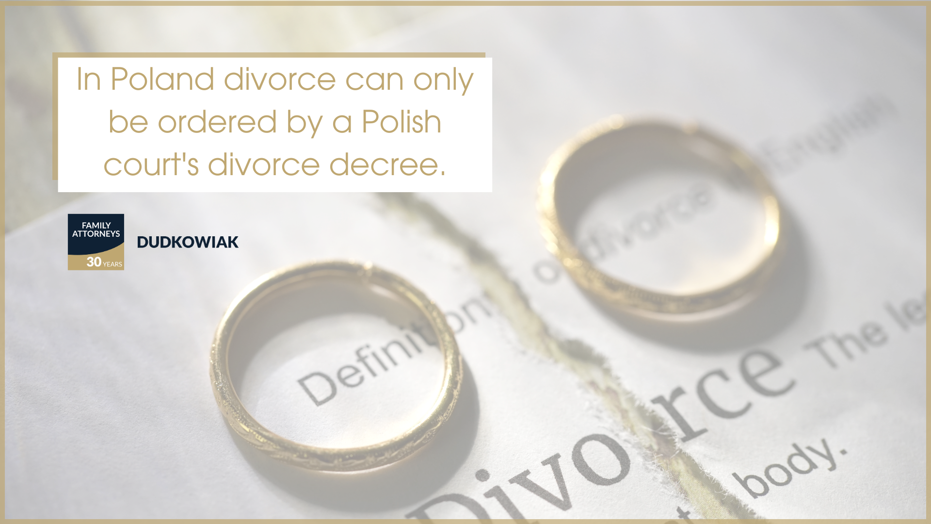 In Poland divorce can only be ordered by a Polish court's divorce decree.